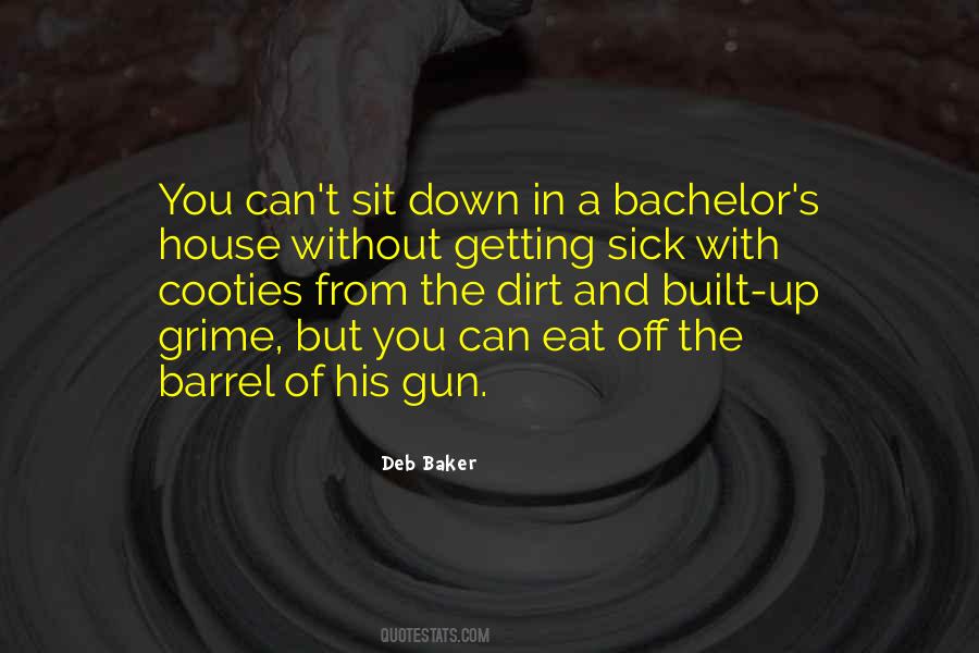 Quotes About A Dirty House #1352994