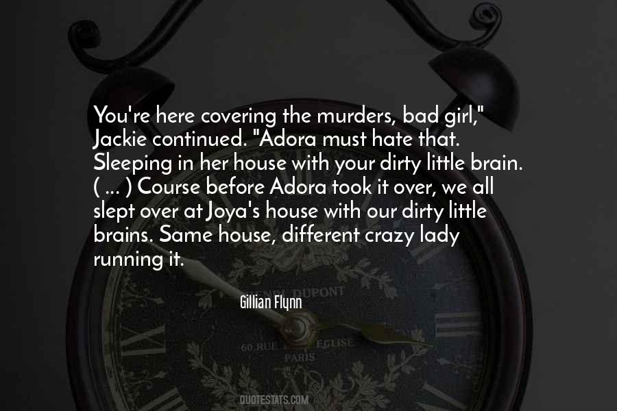 Quotes About A Dirty House #219095