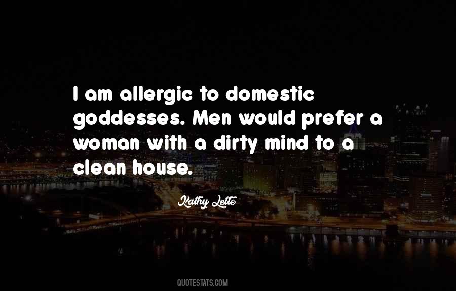 Quotes About A Dirty House #957847
