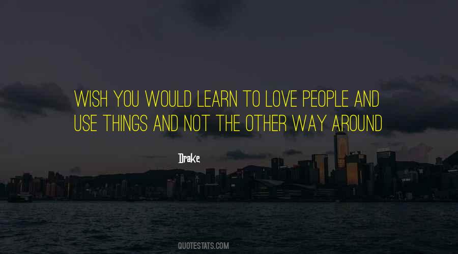 Wish You Love Quotes #417405