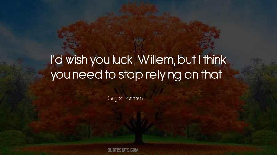 Wish You Luck Quotes #1606091