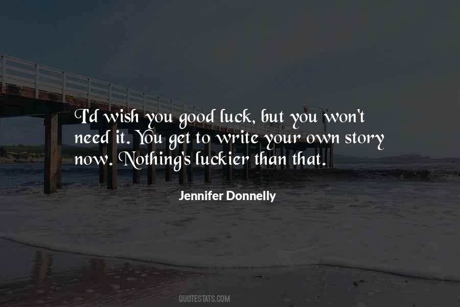 Wish You Luck Quotes #173649