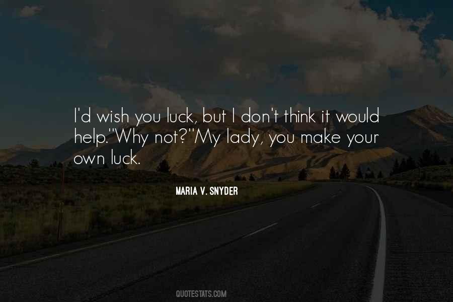 Wish You Luck Quotes #642895
