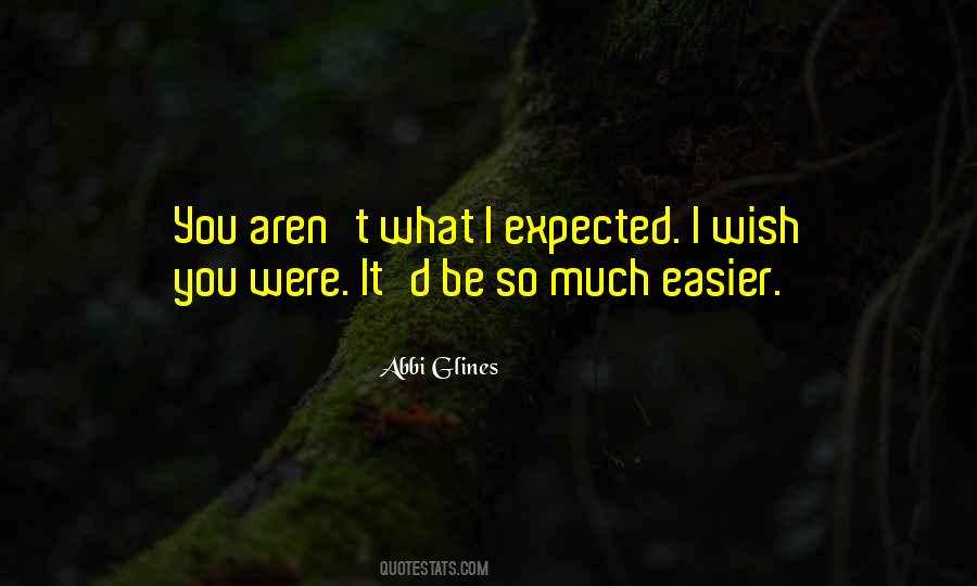 Wish You Were Quotes #1429906