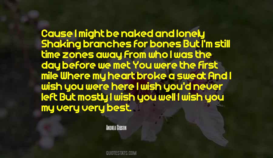 Wish You Were Quotes #384736