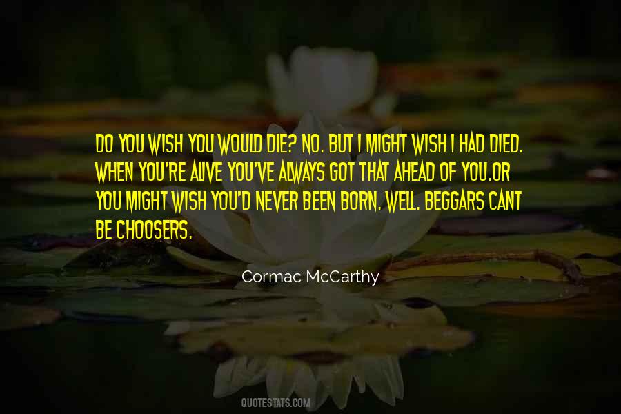 Wish You Would Die Quotes #1043687