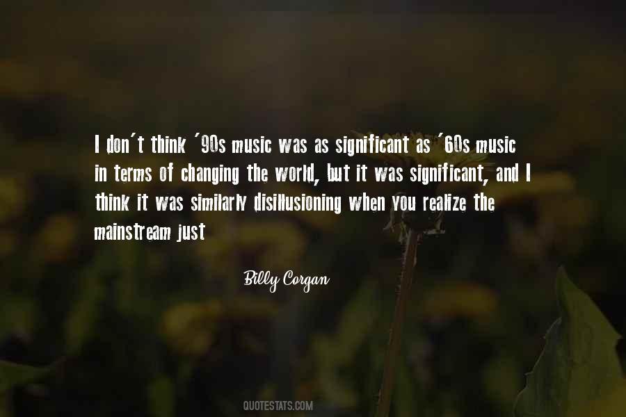 Quotes About Music And The World #15938