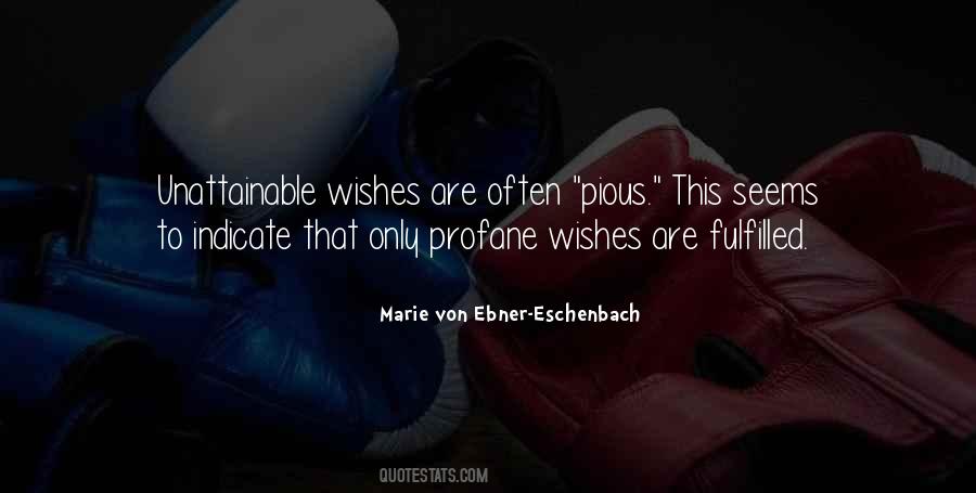 Wishes Fulfilled Quotes #346673