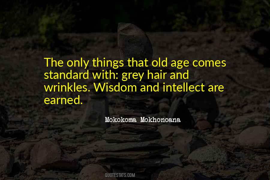 With Age Comes Quotes #690730