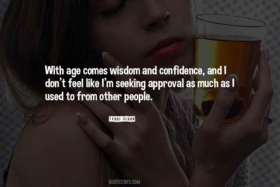 With Age Comes Wisdom Quotes #1038493