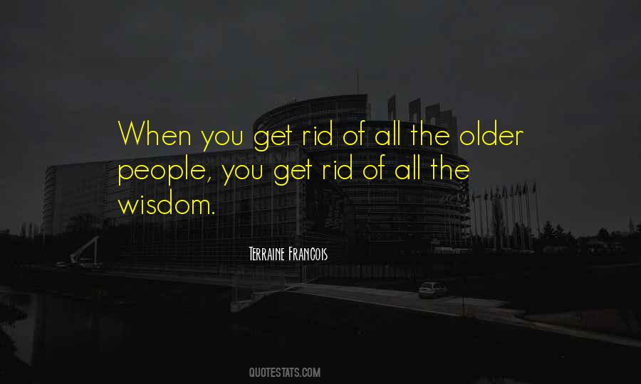 With Age Comes Wisdom Quotes #123120