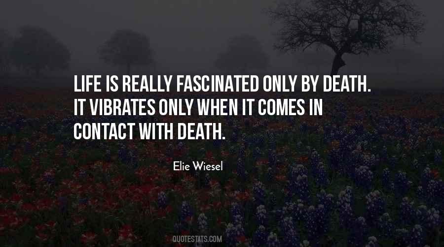 With Life Comes Death Quotes #417516