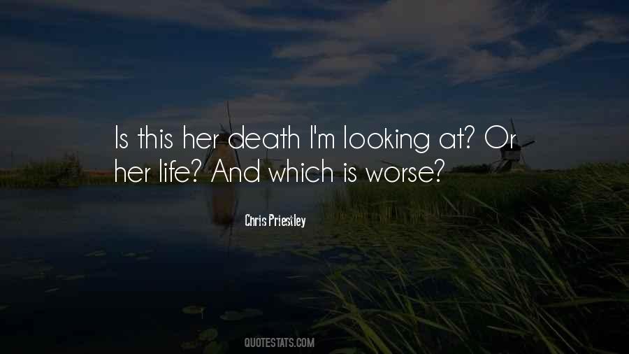 With Life Comes Death Quotes #9886