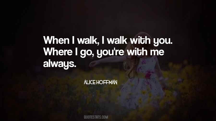 With Me Always Quotes #1470265