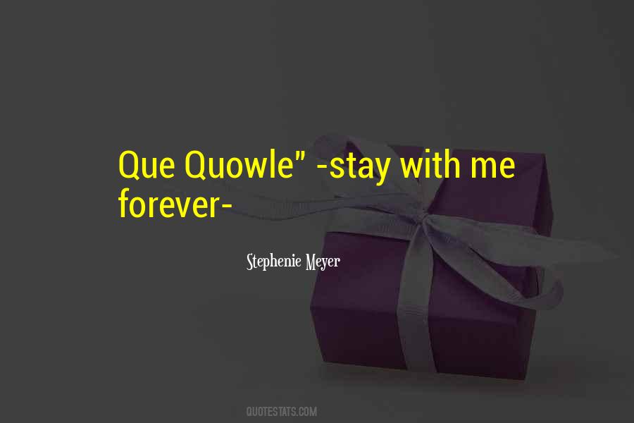 With Me Forever Quotes #244673