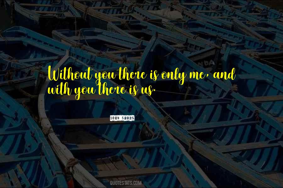 With You Without You Quotes #100867