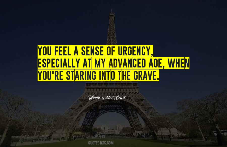 Without A Sense Of Urgency Quotes #1006822