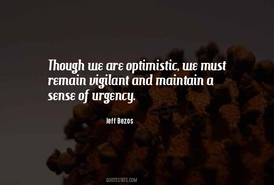 Without A Sense Of Urgency Quotes #1872023