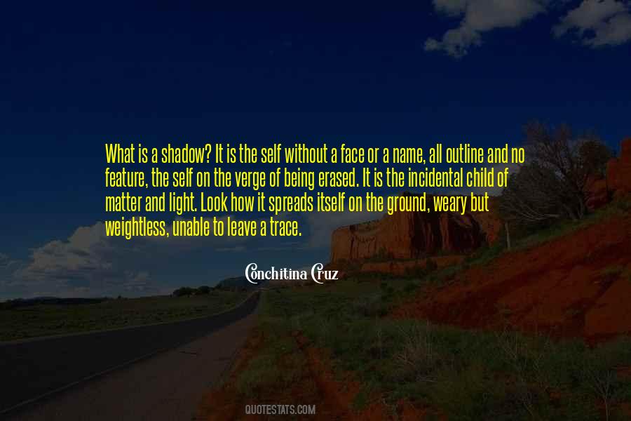 Without A Trace Quotes #535780
