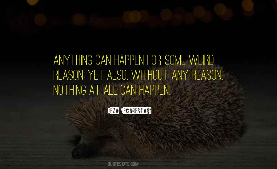 Without Any Reason Quotes #1040886