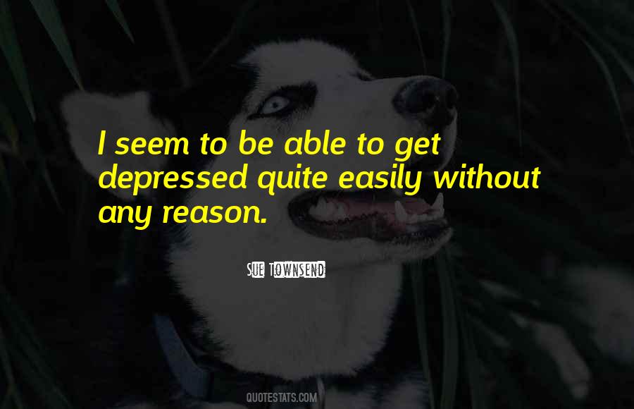 Without Any Reason Quotes #1280926