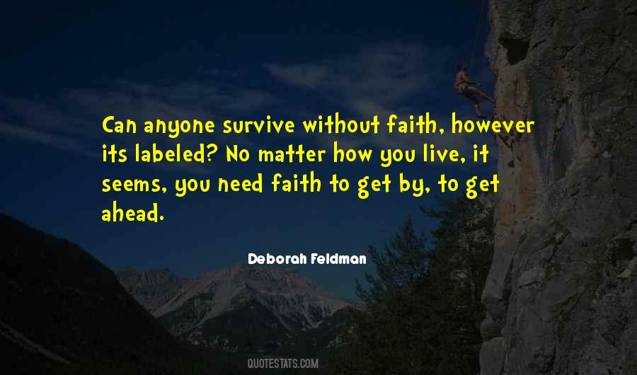 Without Faith Quotes #1093383