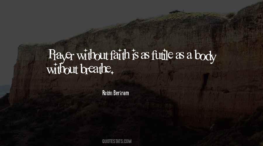 Without Faith Quotes #871152
