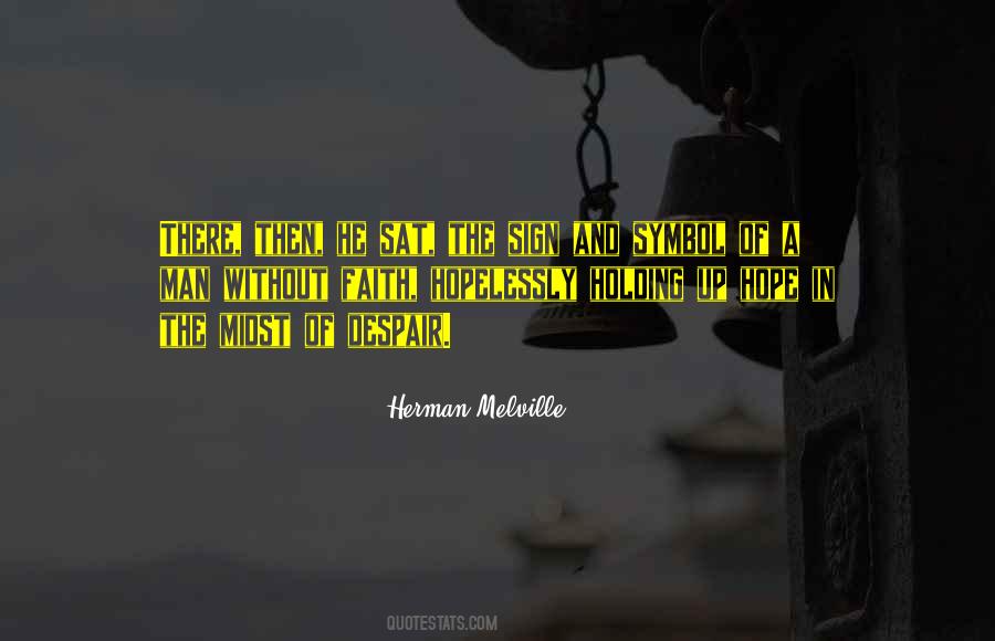 Without Faith Quotes #887055