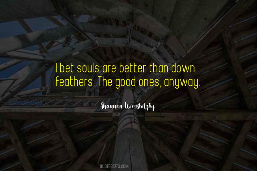 Without Feathers Quotes #30706