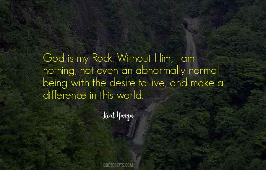 Without God I Nothing Quotes #1448960