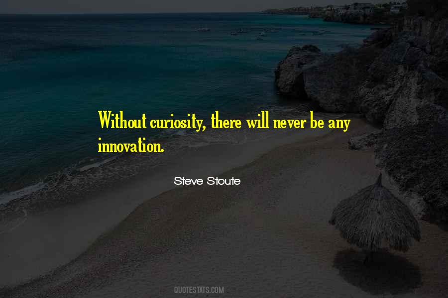 Without Innovation Quotes #117781