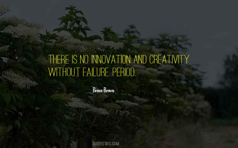 Without Innovation Quotes #1842663
