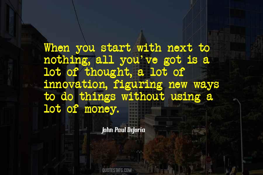 Without Innovation Quotes #291293