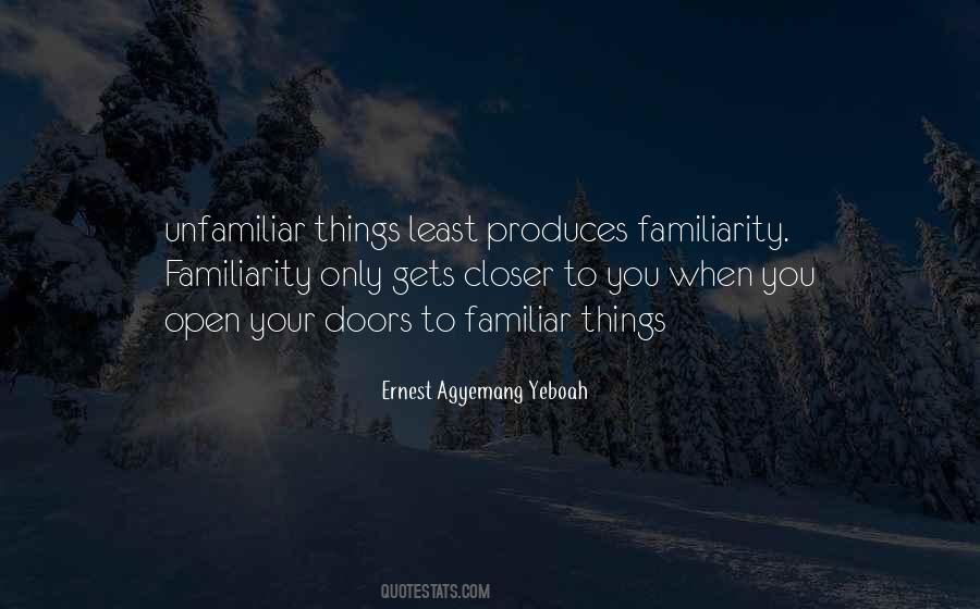 Quotes About Familiar Things #1399381