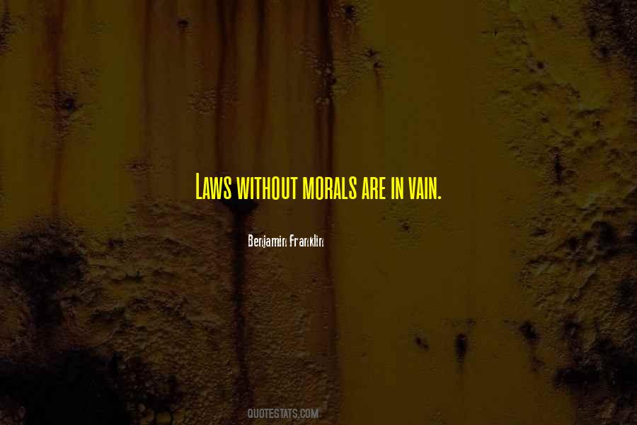 Without Morals Quotes #192644