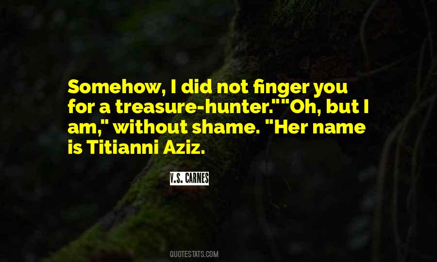 Without Shame Quotes #74103