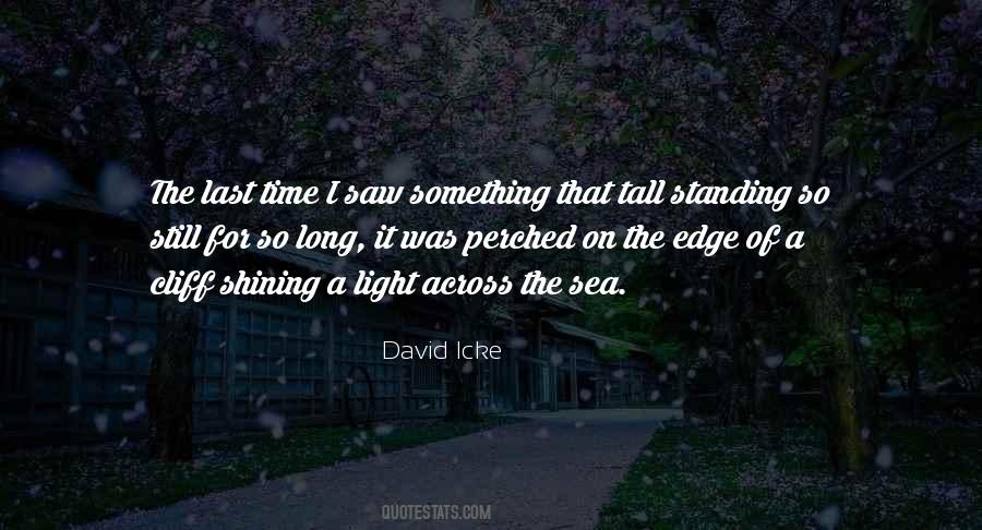 Quotes About Standing On The Edge #1638048