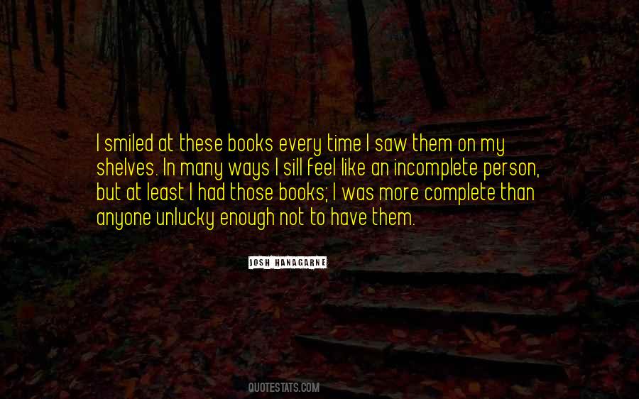 Without You I Feel Incomplete Quotes #781196