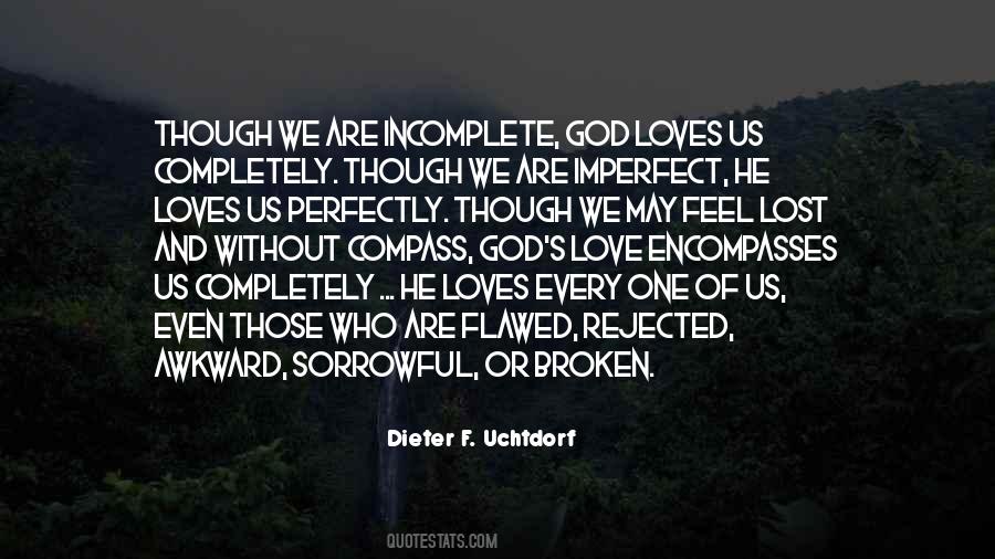 Without You I Feel Incomplete Quotes #885021