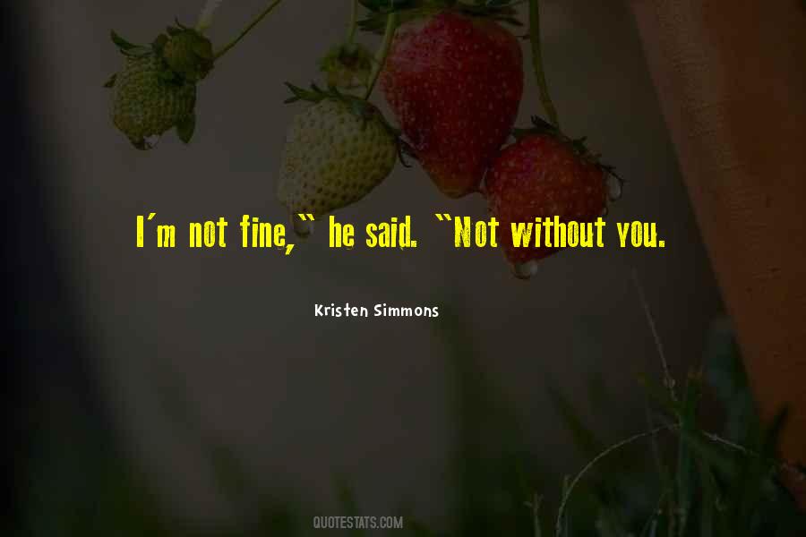 Without You I'm Quotes #250658