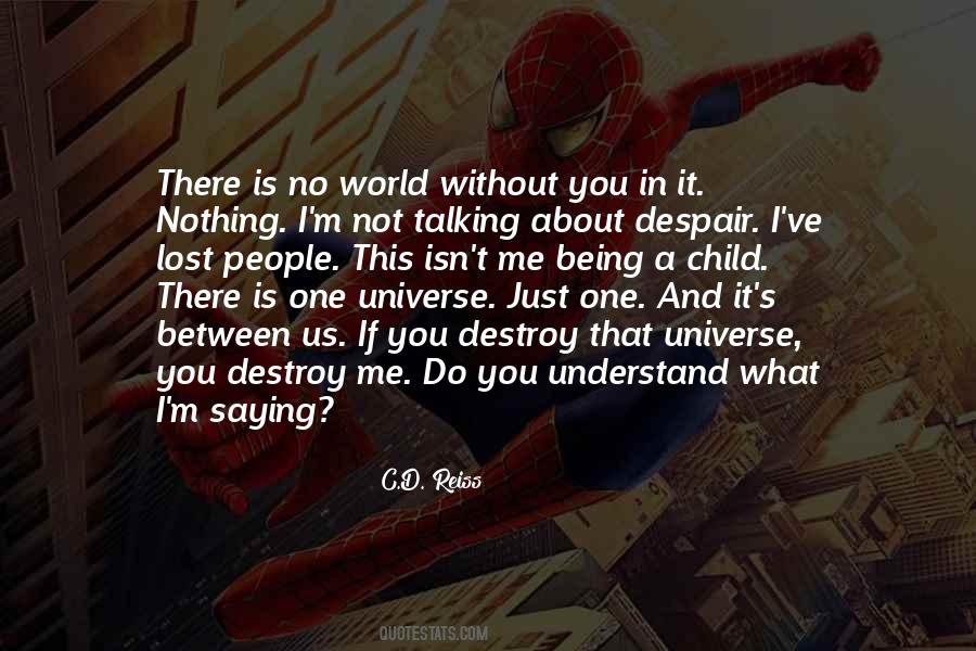 Without You There Is No Us Quotes #792800