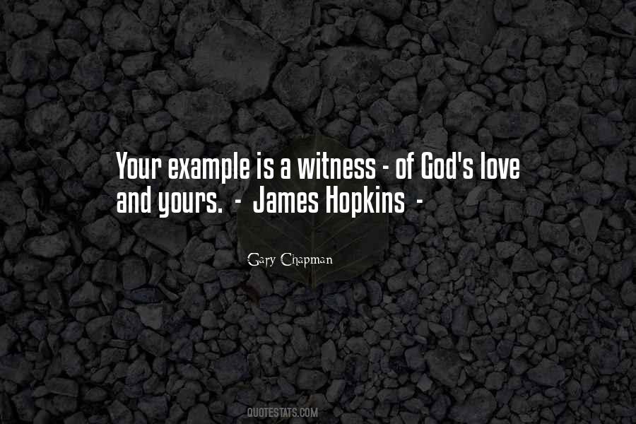 Witness Of Love Quotes #230555