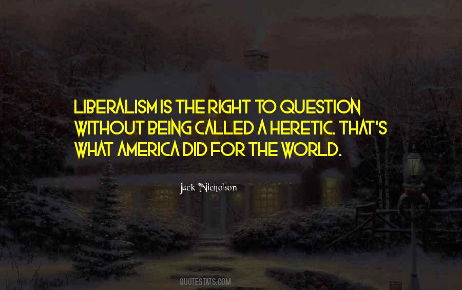 Quotes About Liberalism #1309299