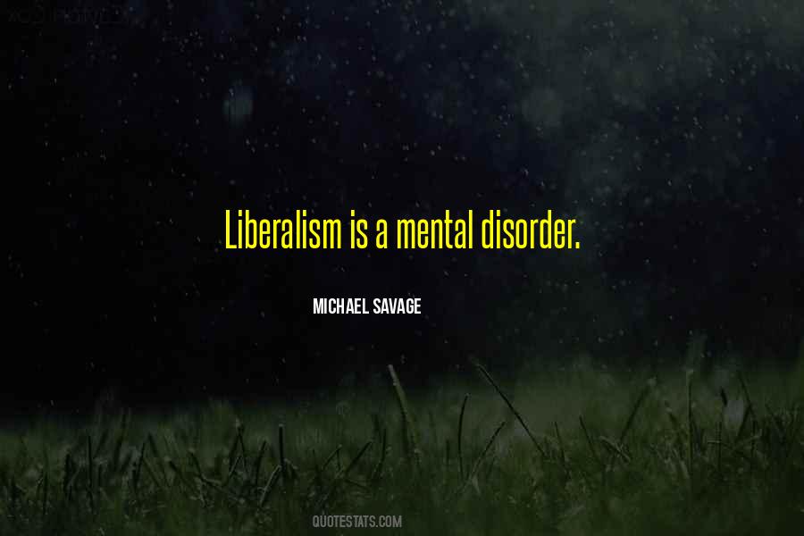 Quotes About Liberalism #357609