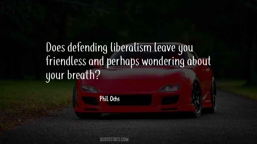 Quotes About Liberalism #521966