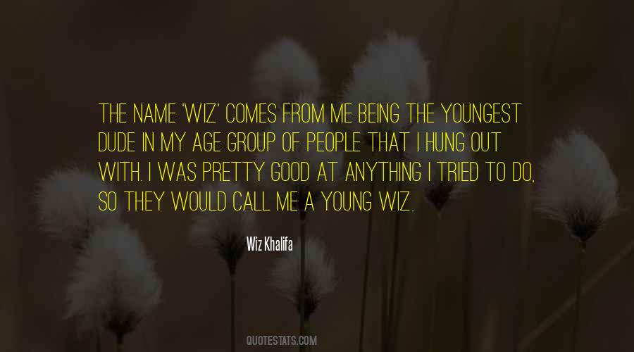 Wiz Quotes #1064832