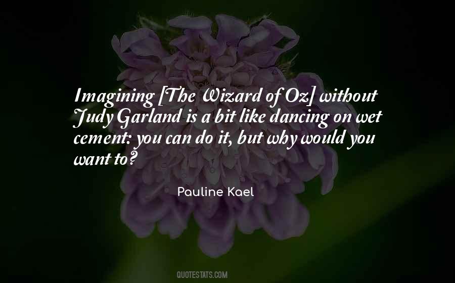 Wizards Of Oz Quotes #1340421
