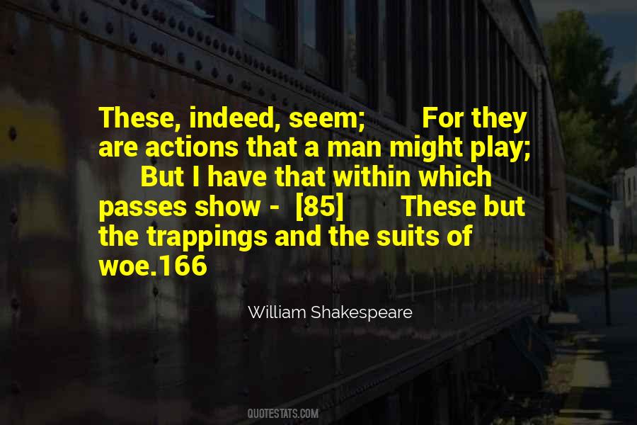 Woe Is Me Shakespeare Quotes #1547574