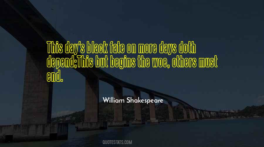 Woe Is Me Shakespeare Quotes #1588216