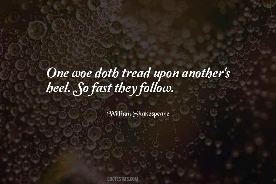 Woe Is Me Shakespeare Quotes #161277